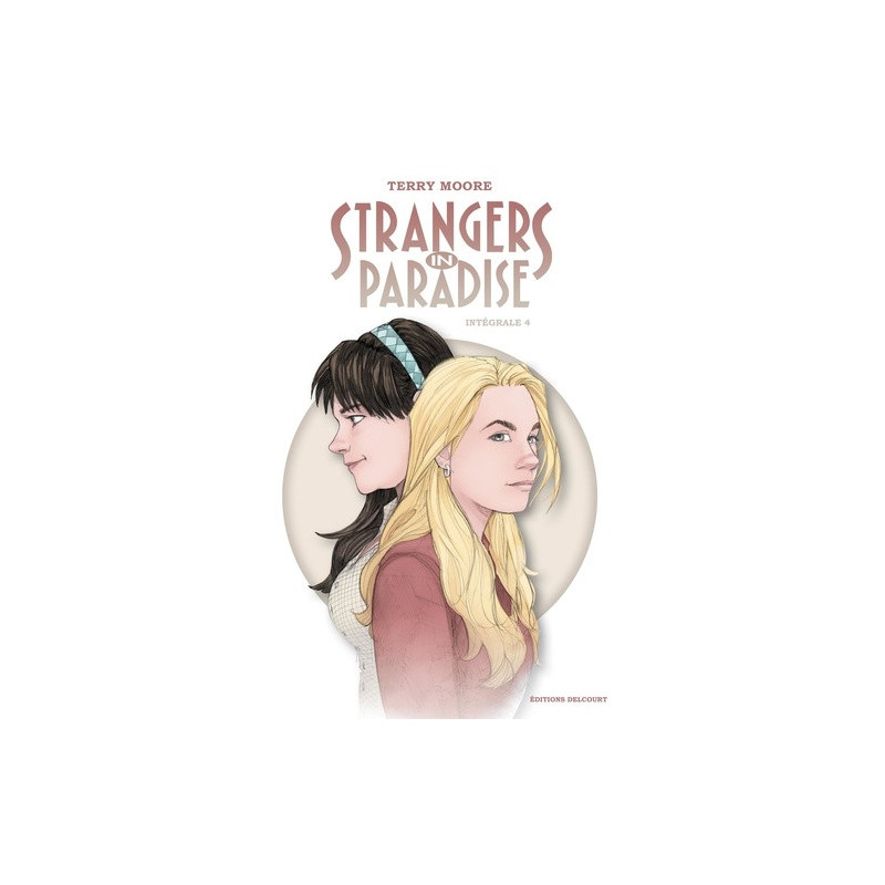 STRANGERS IN PARADISE INTEGRALE  T04  STRANGERS IN PARADISE INTEGRALE 