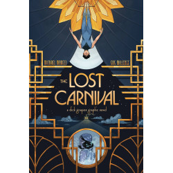 LOST CARNIVAL A DICK GRAYSON GRAPHIC NOVEL TP 