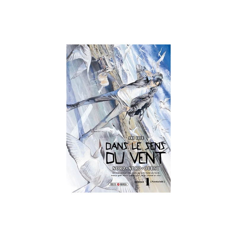 HOKUHOKUSEI NI KUMO TO IKE  DANS LE SENS DU VENT T01