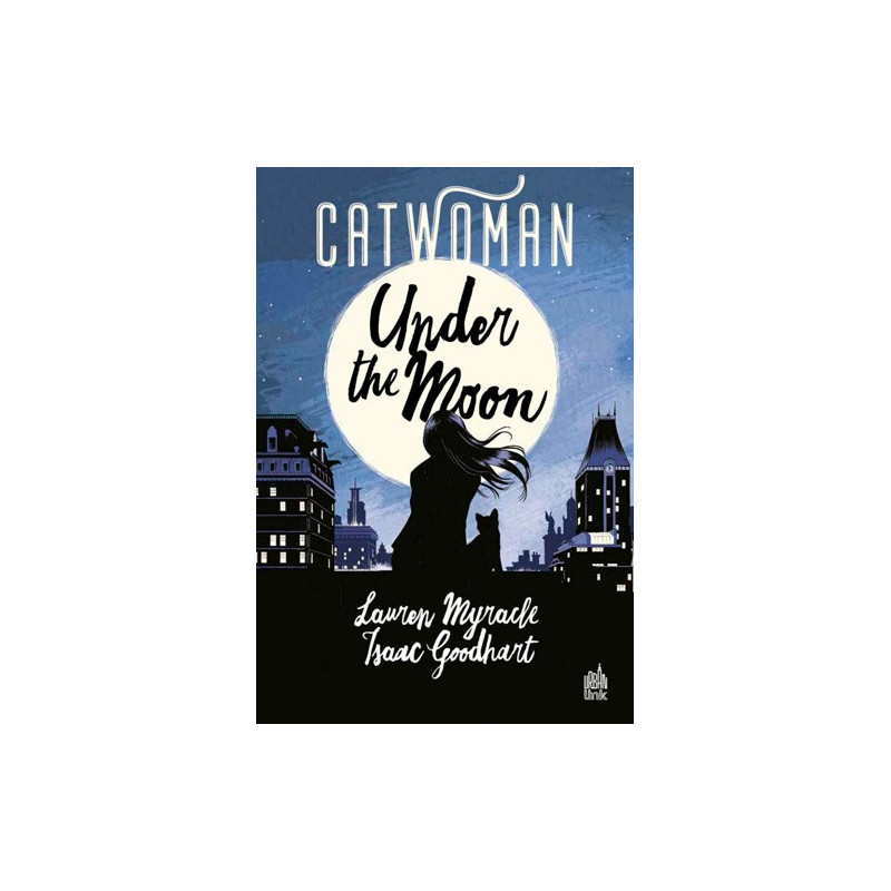 CATWOMAN  UNDER THE MOON  TOME 0