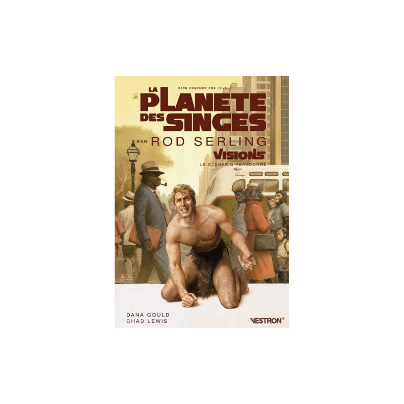 PLANETE DES SINGES (LA) PAR ROD SERLING - VISIONS, LE SCENARIO ABANDONNE