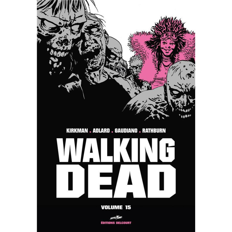 WALKING DEAD - T15 - WALKING DEAD PRESTIGE" VOLUME 15"