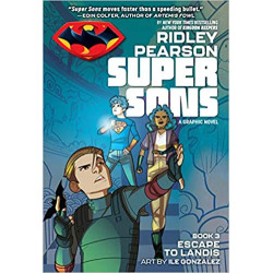 SUPER SONS BOOK 3 ESCAPE TO LANDIS