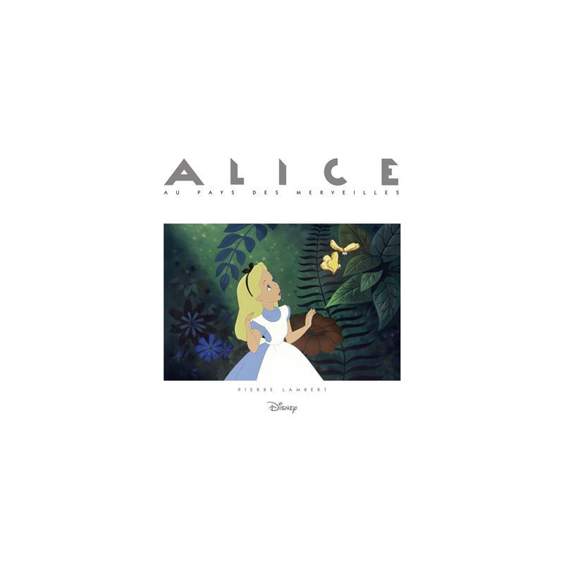 ALICE AU PAYS DES MERVEILLES
