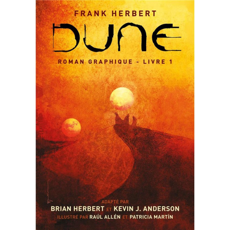 DUNE  LE ROMAN GRAPHIQUE  TOME 1