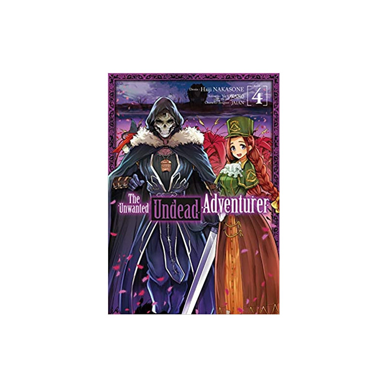 THE UNWANTED UNDEAD ADVENTURER  TOME 4