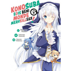 KONOSUBA  SOIS BENI MONDE MERVEILLEUX    TOME 6
