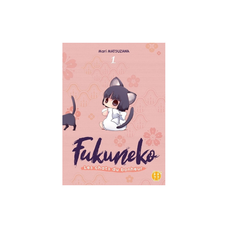 FUKUNEKO  LES CHATS DU BONHEUR T01