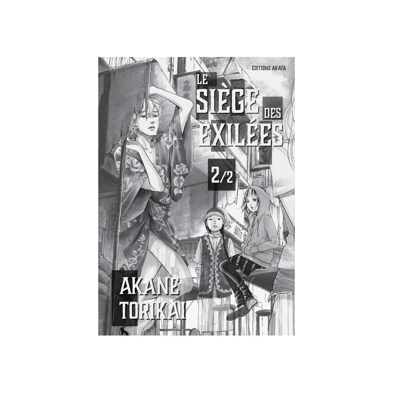 LE SIEGE DES EXILEES TOME 2