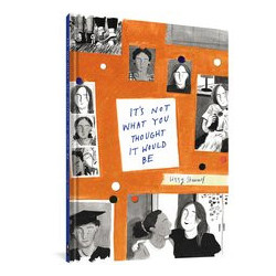 ITS NOT WHAT YOU THOUGHT IT WOULD BE HC 