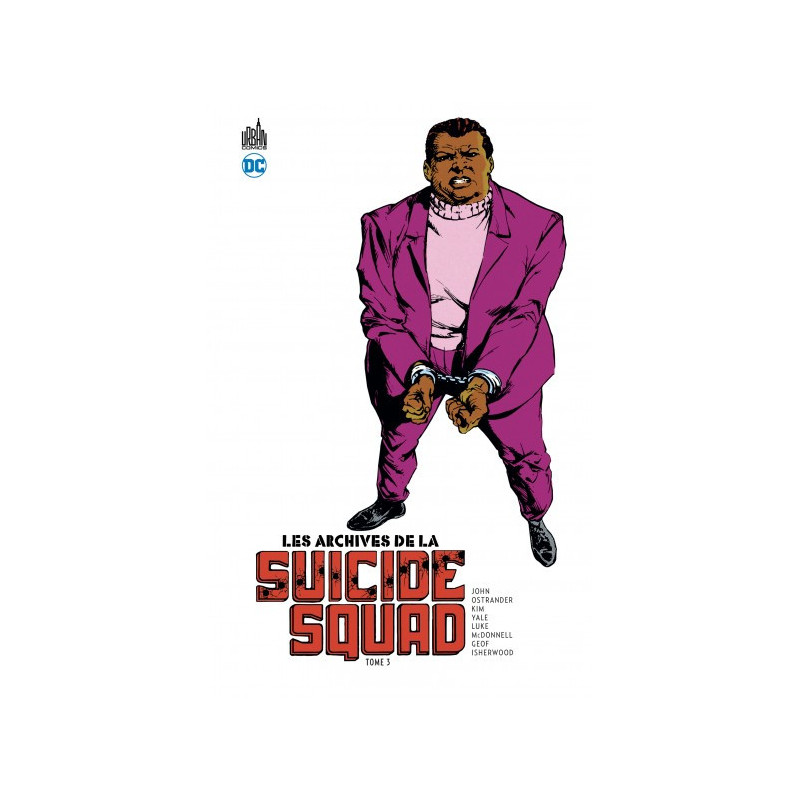 LES ARCHIVES DE LA SUICIDE SQUAD TOME 3