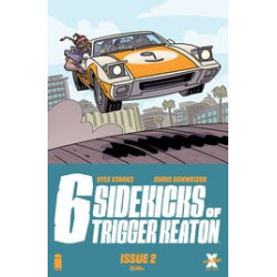 SIX SIDEKICKS OF TRIGGER KEATON  2 CVR A SCHWEIZER