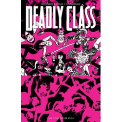 DEADLY CLASS TP VOL 10 SAVE YOUR GENERATION