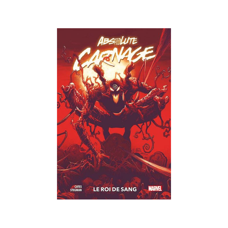 ABSOLUTE CARNAGE  LE ROI DE SANG