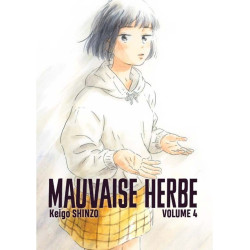 MAUVAISE HERBE T04