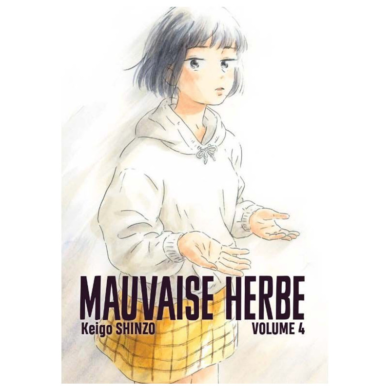 MAUVAISE HERBE T04