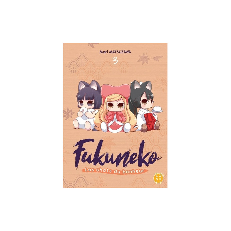 FUKUNEKO  LES CHATS DU BONHEUR T03
