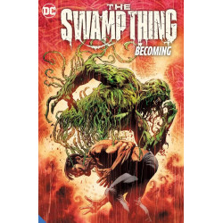 The Swamp Thing Volume 1 Becoming TP