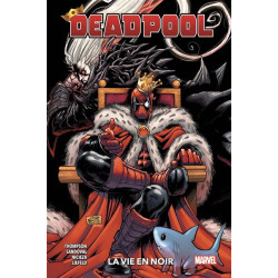 DEADPOOL T02  LA VIE EN NOIR