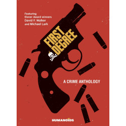 FIRST DEGREE CRIME ANTHOLOGY HC