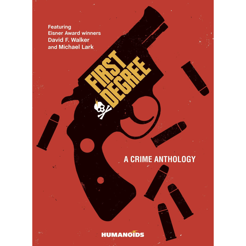 FIRST DEGREE CRIME ANTHOLOGY HC
