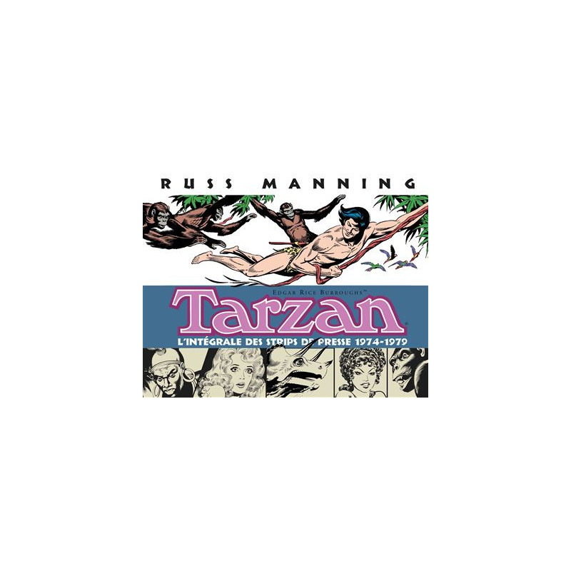 TARZAN T4  L INTEGRALE DES STRIPS DE PRESSE 19741979