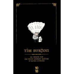 LA TRISTE FIN DU PETIT ENFANT HUITRE ET AUTRES HISTOIRES EDITION SPECI