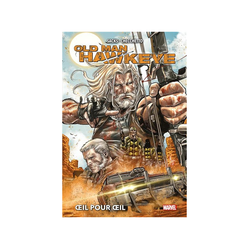 OLD MAN HAWKEYE  OEIL POUR OEIL
