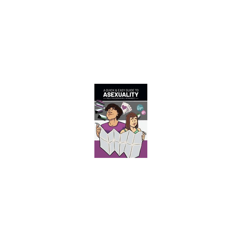 A QUICK   EASY GUIDE TO ASEXUALITY SC VOL 1