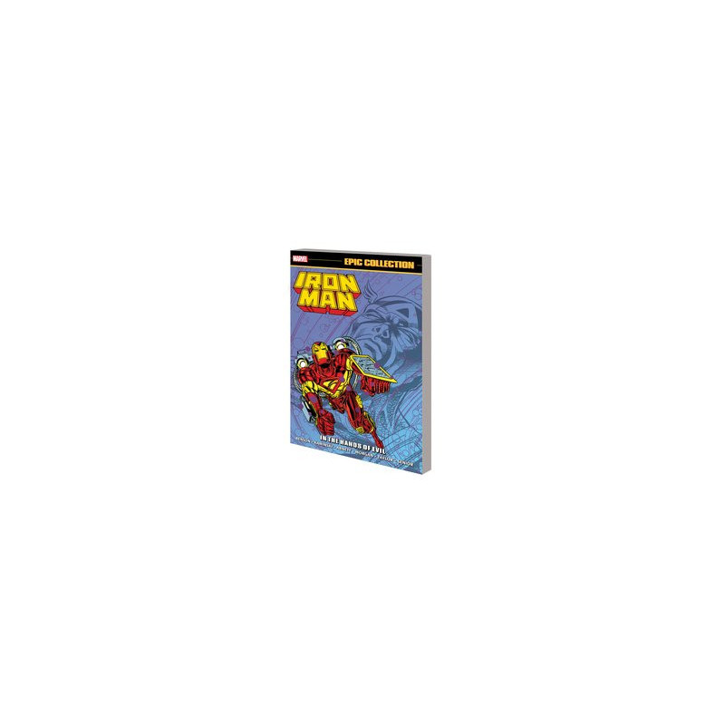 IRON MAN EPIC COLLECTION TP IN THE HANDS OF EVIL
