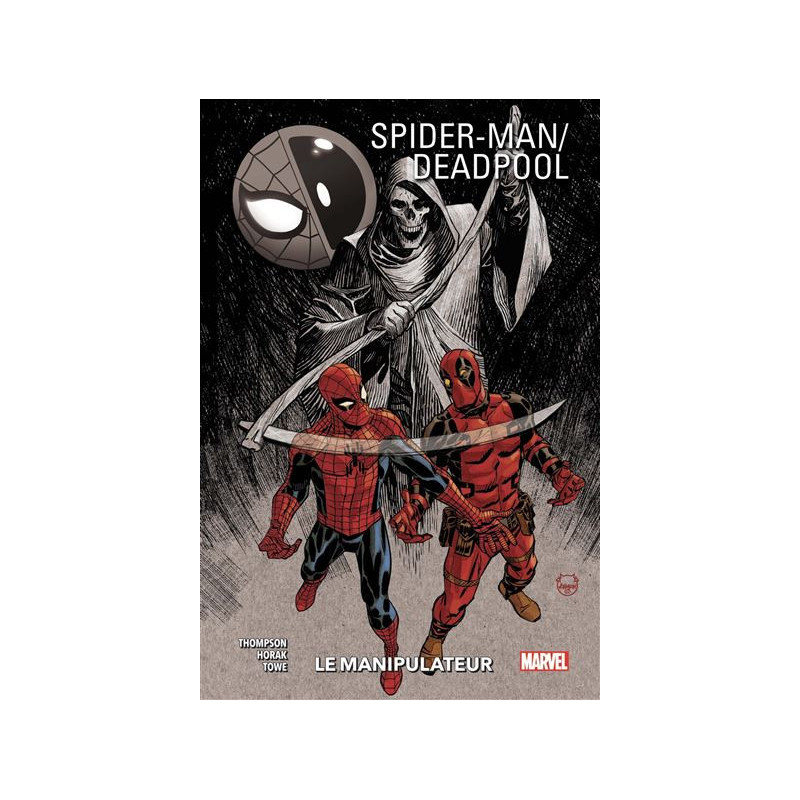 SPIDERMANDEADPOOL T03  LE MANIPULATEUR