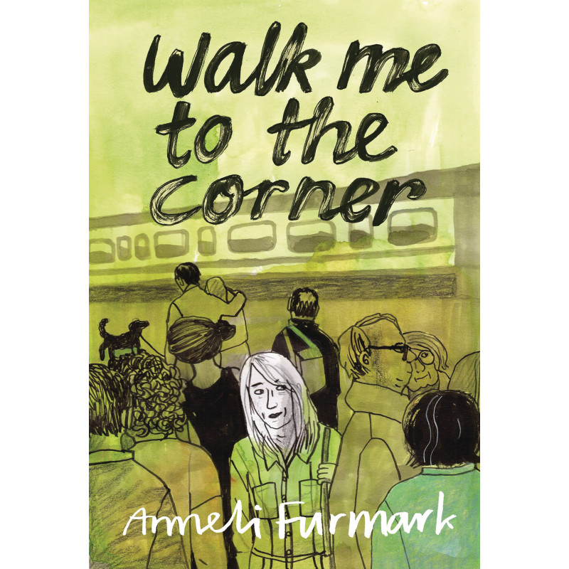 WALK ME TO THE CORNER 