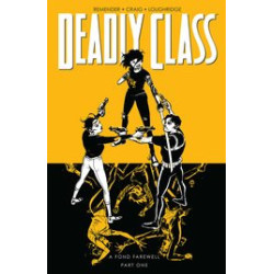 DEADLY CLASS TP VOL 11 A FOND FAREWELL PT 1