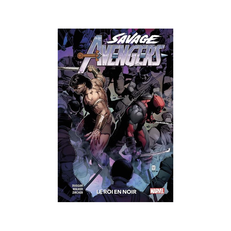 SAVAGE AVENGERS T04  LE ROI EN NOIR