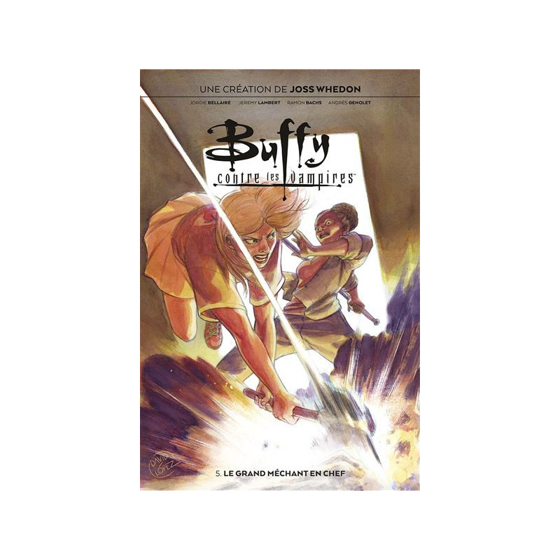 BUFFY CONTRE LES VAMPIRES T05  LE GRAND MECHANT EN CHEF