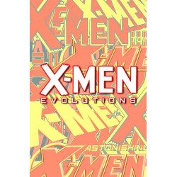 XMEN EVOLUTIONS 1