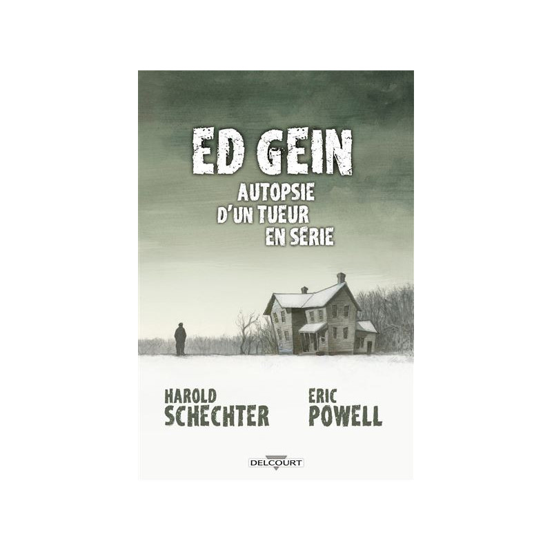 ED GEIN AUTOPSIE D UN TUEUR EN SERIE