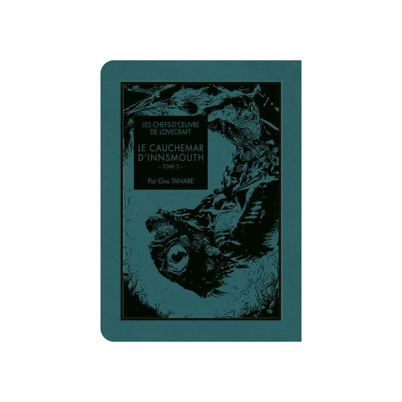LES CHEFSD OEUVRE DE LOVECRAFT  LE CAUCHEMAR D INNSMOUTH T02