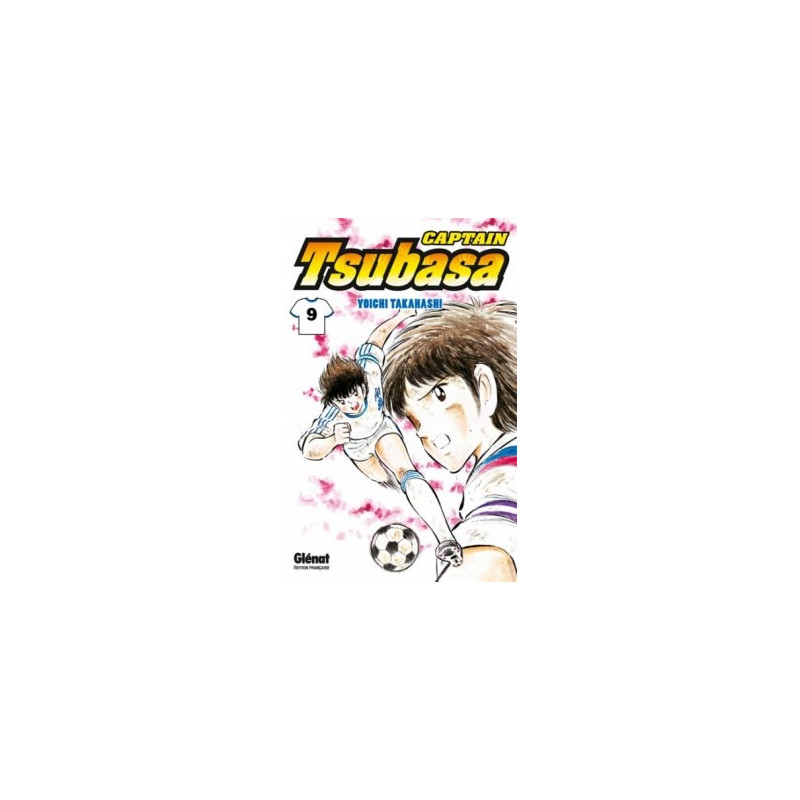 CAPTAIN TSUBASA  TOME 09  AUX PORTES DE LA FINALE  