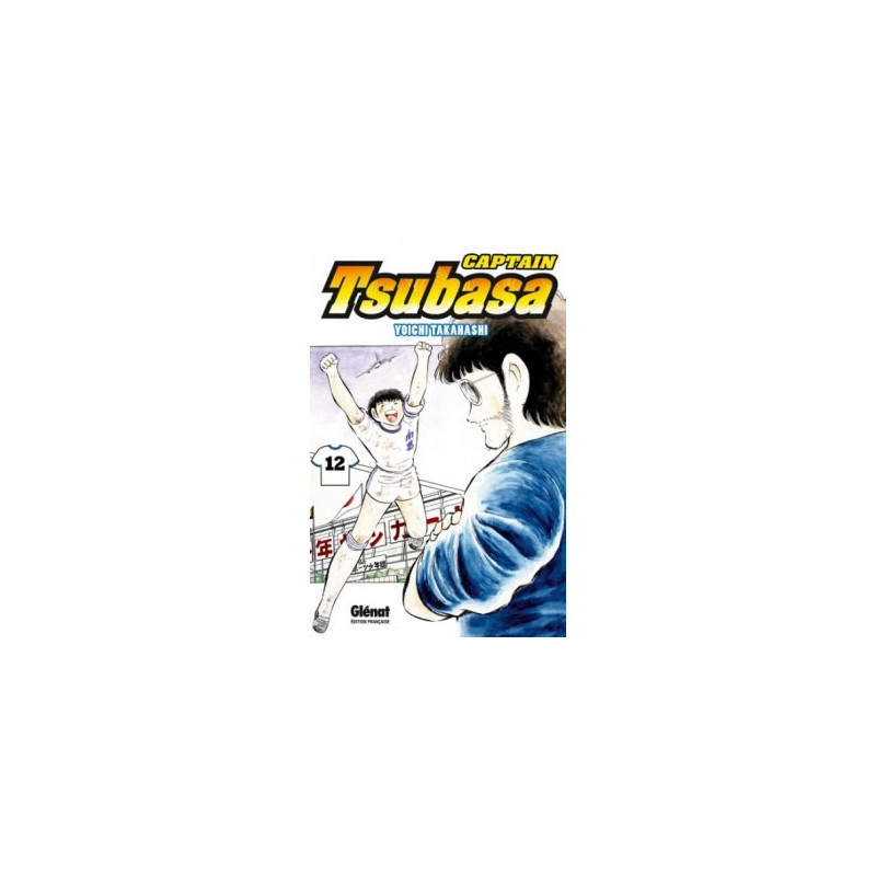 CAPTAIN TSUBASA  TOME 12  L INSTANT DE GLOIRE