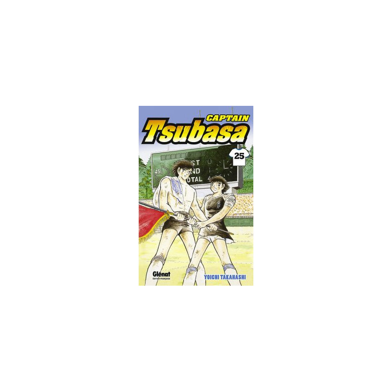 CAPTAIN TSUBASA  TOME 25  LE JOUR DU GRAND DEPART
