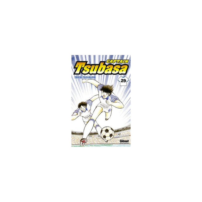 CAPTAIN TSUBASA  TOME 29  LA RENAISSANCE DU DUO EN OR  