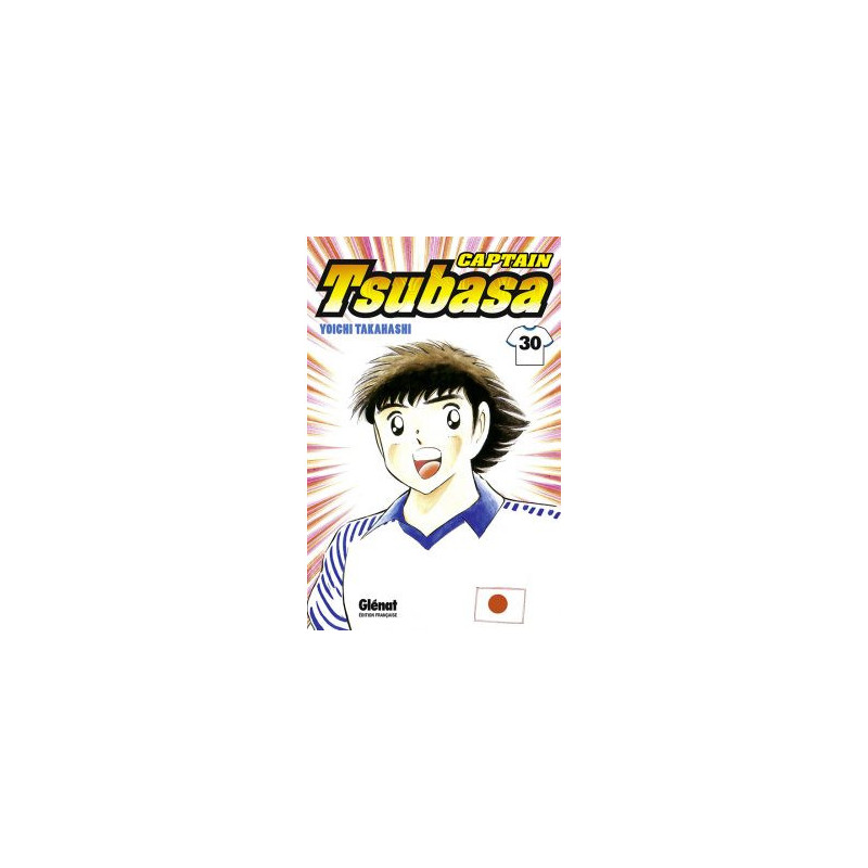 CAPTAIN TSUBASA  TOME 30  N ABANDONNEZ JAMAIS  
