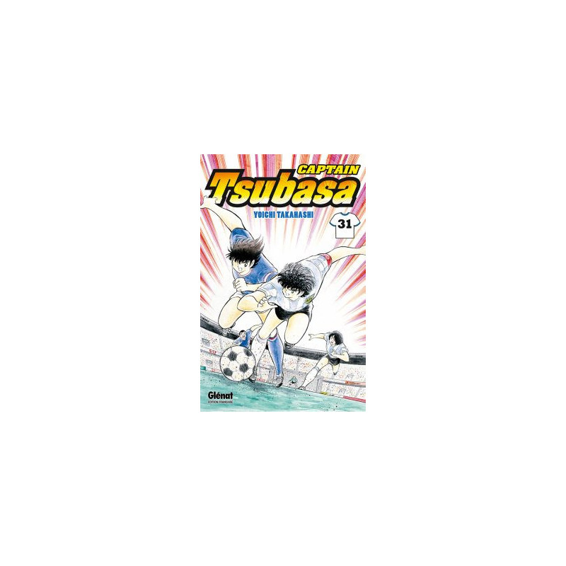 CAPTAIN TSUBASA  TOME 31  JAPON VS FRANCE  QUE LE DUEL COMMENCE   
