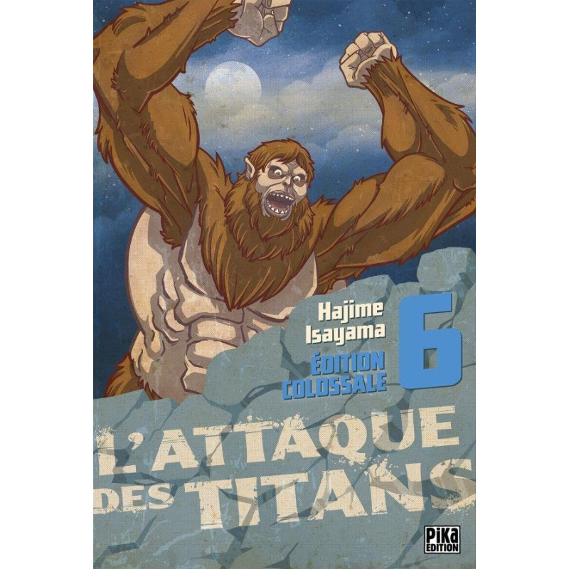 L ATTAQUE DES TITANS  EDITION COLOSSALE  L ATTAQUE DES TITANS EDITION 