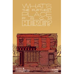 WHATS THE FURTHEST PLACE FROM HERE TP VOL 01