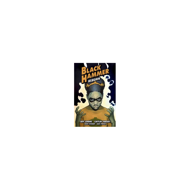 BLACK HAMMER TP VOL 7 REBORN PART III