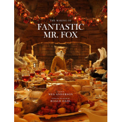 THE MAKING OF FANTASTIC MR FOX
