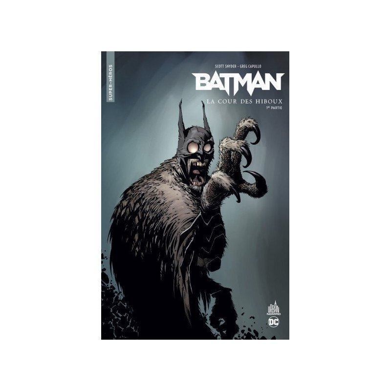 URBAN COMICS NOMAD  BATMAN LA COUR DES HIBOUX  PREMIERE PARTIE