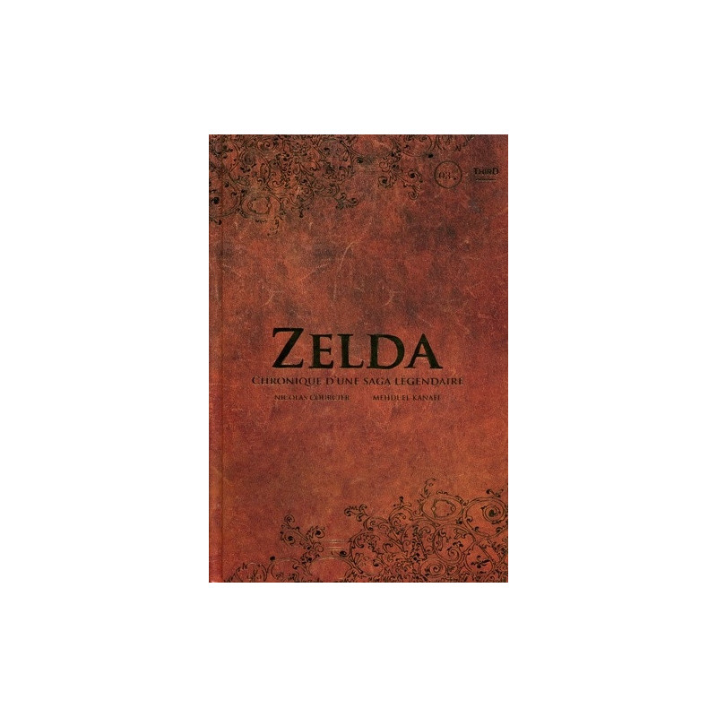 ZELDA  CHRONIQUE D UNE SAGA LEGENDAIRE 